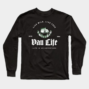 Live Wild, Live Free - Van Life Long Sleeve T-Shirt